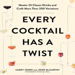 Every Cocktail Has A Twist